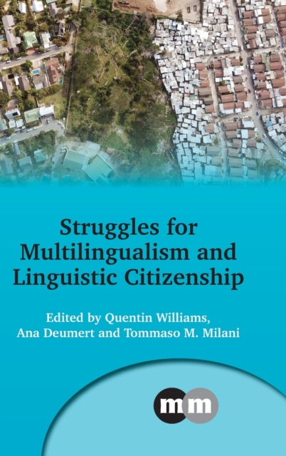 Struggles for Multilingualism and Linguistic Citizenship, Hardback Book