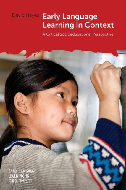 Early Language Learning in Context : A Critical Socioeducational Perspective, Paperback / softback Book