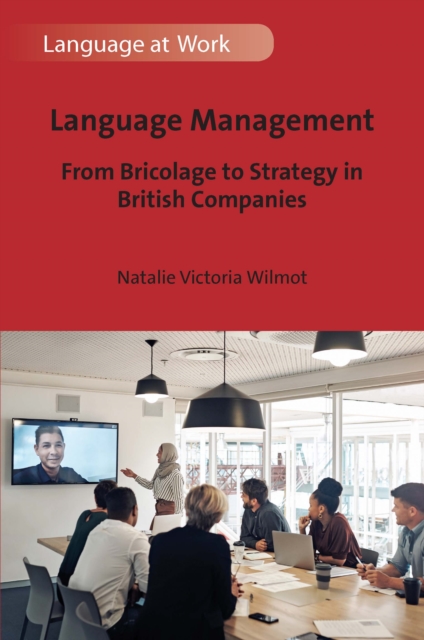 Language Management : From Bricolage to Strategy in British Companies, EPUB eBook