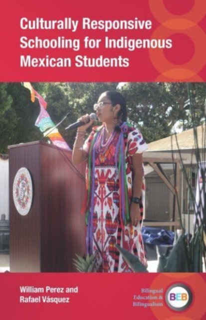 Culturally Responsive Schooling for Indigenous Mexican Students, Paperback / softback Book