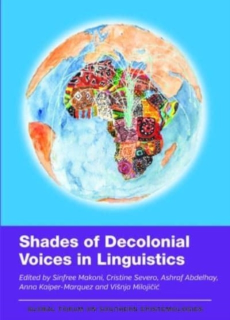 Shades of Decolonial Voices in Linguistics, Paperback / softback Book