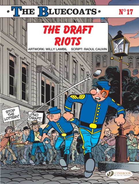 The Bluecoats Vol. 17 : The Draft Riots, Paperback / softback Book