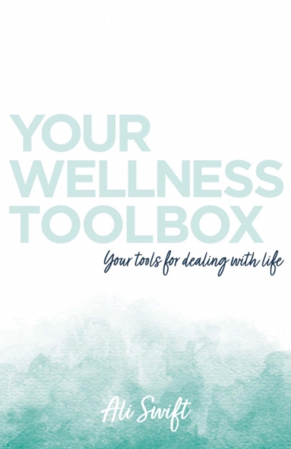 Your Wellness Toolbox, Paperback / softback Book