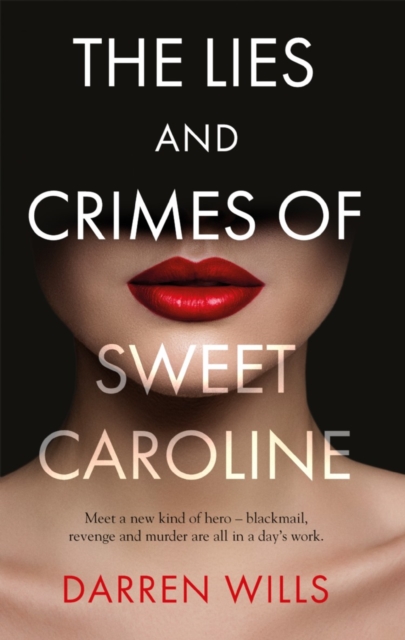 The Lies and Crimes of Sweet Caroline, Paperback / softback Book