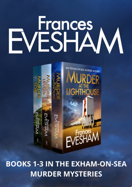 The Exham-on-Sea Murder Mysteries Boxset 1-3 : A gripping, addictive murder mystery series boxset, EPUB eBook