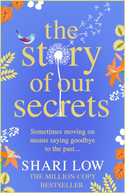 The Story of Our Secrets : An emotional, uplifting new novel from #1 bestseller Shari Low, EPUB eBook