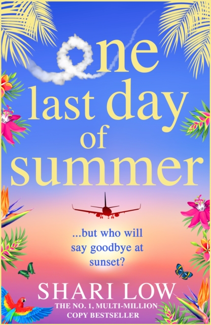 One Last Day of Summer : A novel of love, family and friendship from #1 bestseller Shari Low, EPUB eBook