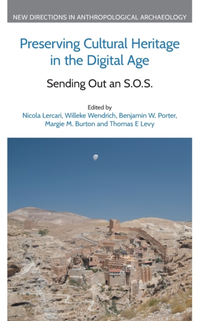 Preserving Cultural Heritage in the Digital Age : Sending Out an S.O.S., Hardback Book