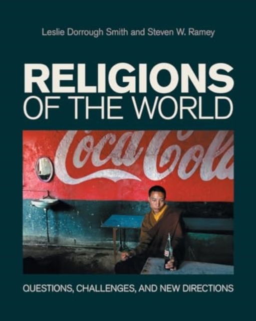 Religions of the World : Questions, Challenges, and New Directions, Paperback / softback Book