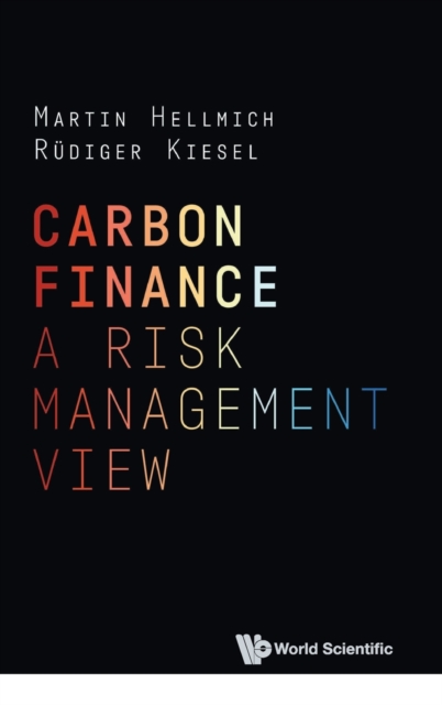 Carbon Finance: A Risk Management View, Hardback Book