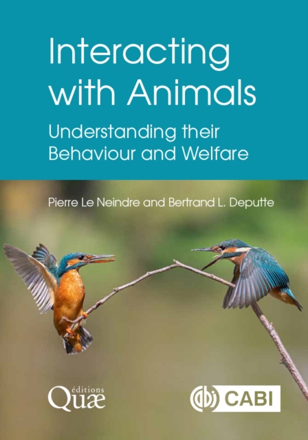 Interacting with Animals : Understanding their Behaviour and Welfare, Hardback Book