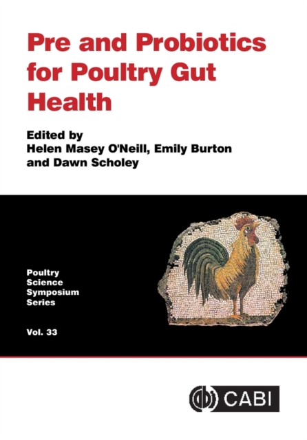 Pre and Probiotics for Poultry Gut Health, Hardback Book