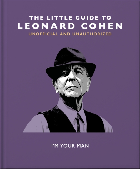 The Little Guide to Leonard Cohen : I'm Your Man, Hardback Book