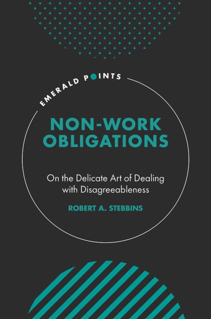 Non-Work Obligations : On the Delicate Art of Dealing with Disagreeableness, PDF eBook