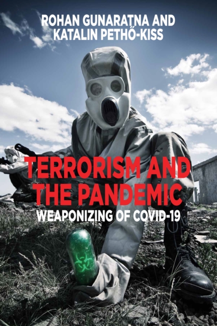 Terrorism and the Pandemic : Weaponizing of COVID-19, EPUB eBook