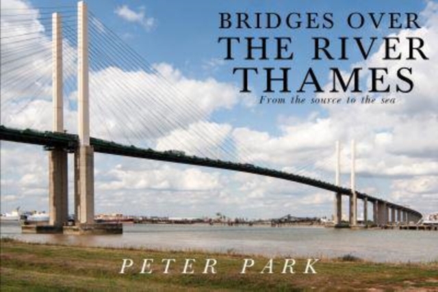 Bridges Over the River Thames, Paperback / softback Book