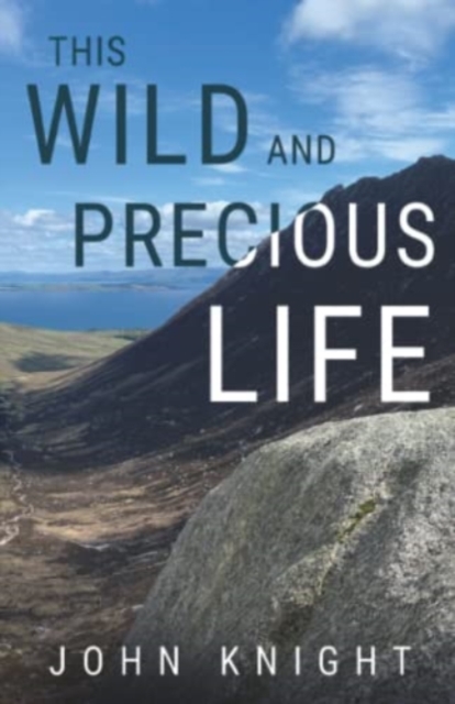 This wild and precious life, Paperback / softback Book