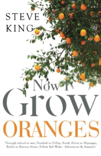Now I Grow Oranges, Paperback / softback Book