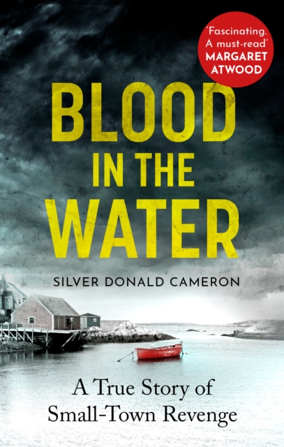 Blood in the Water : A true story of small-town revenge, Paperback / softback Book