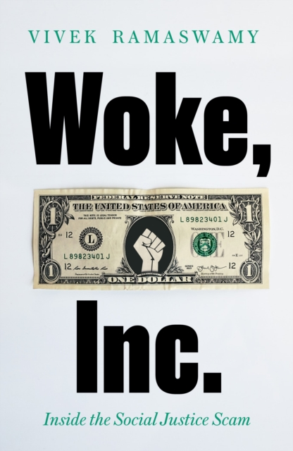 Woke, Inc. : A Sunday Times Business Book of the Year, Paperback / softback Book