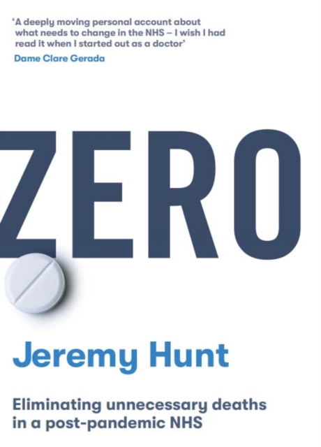 Zero : Eliminating unnecessary deaths in a post-pandemic NHS, Hardback Book
