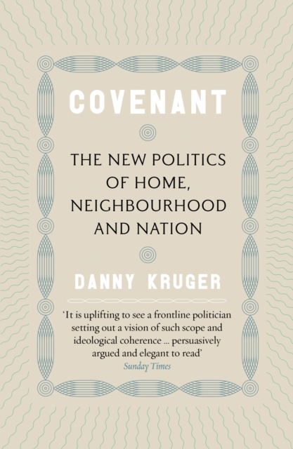 Covenant : The New Politics of Home, Neighbourhood and Nation, EPUB eBook