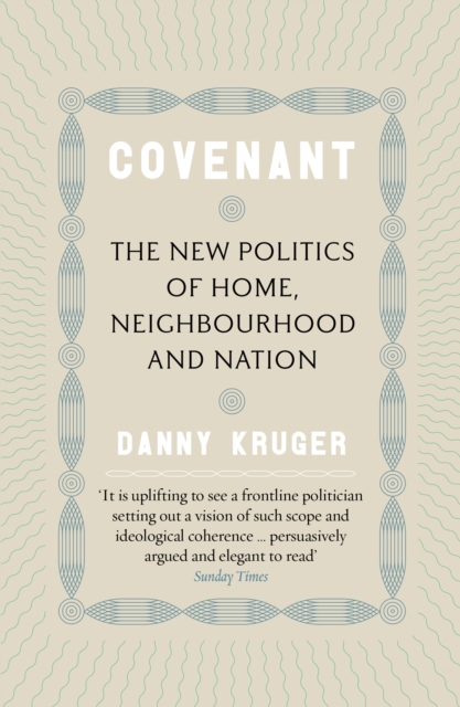 Covenant : The New Politics of Home, Neighbourhood and Nation, Paperback / softback Book