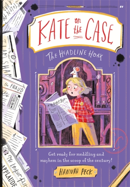 Kate on the Case: The Headline Hoax (Kate on the Case 3), Paperback / softback Book