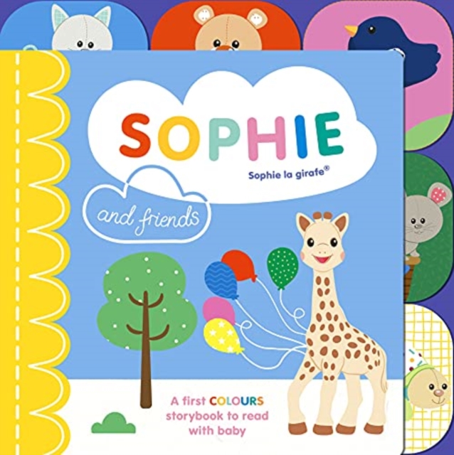 Sophie la girafe: Sophie and Friends : A Colours Story to Share with Baby, Board book Book