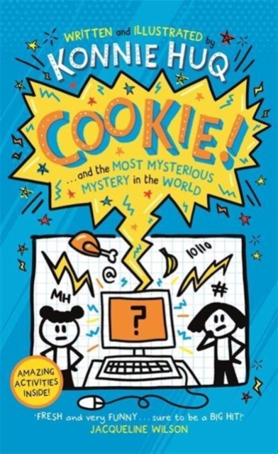 Cookie! (Book 3): Cookie and the Most Mysterious Mystery in the World, Paperback / softback Book