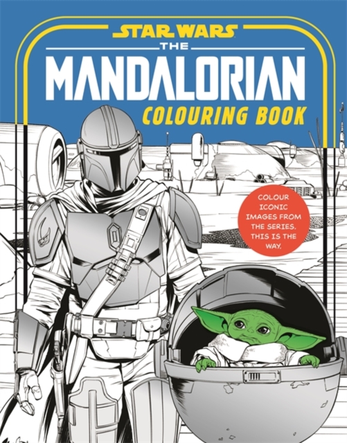 Star Wars: The Mandalorian Colouring Book : Featuring Grogu, Din Djarin, Ahsoka and more!, Paperback / softback Book