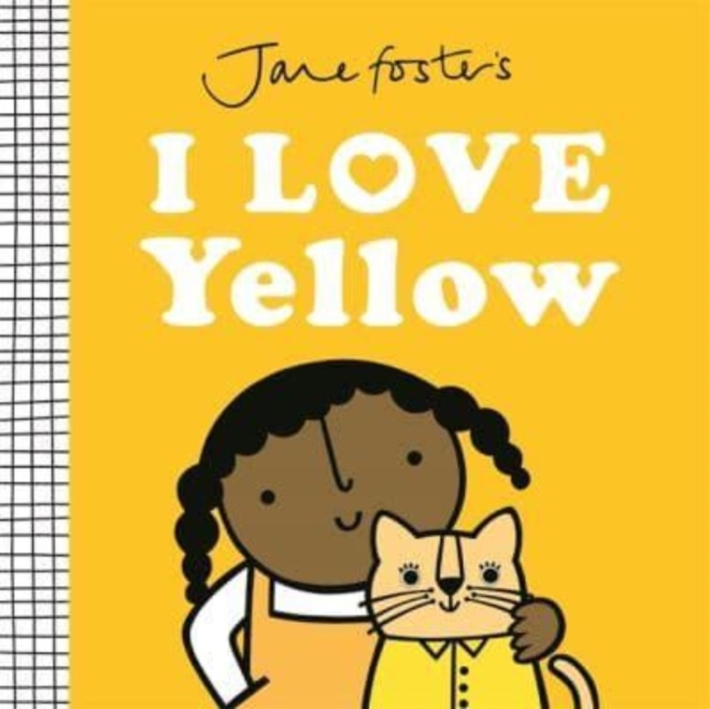 Jane Foster's I Love Yellow, Hardback Book