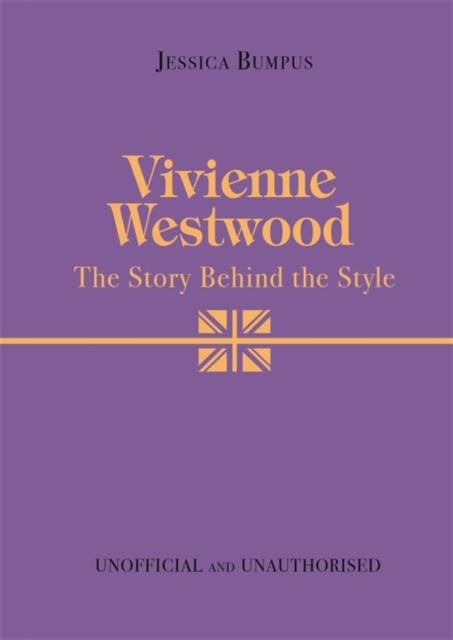 Vivienne Westwood: The Story Behind the Style, Hardback Book