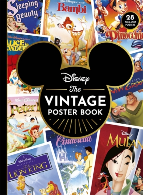 Disney The Vintage Poster Book : includes 28 iconic pull-out posters!, Paperback / softback Book