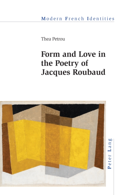 Form and Love in the Poetry of Jacques Roubaud, PDF eBook