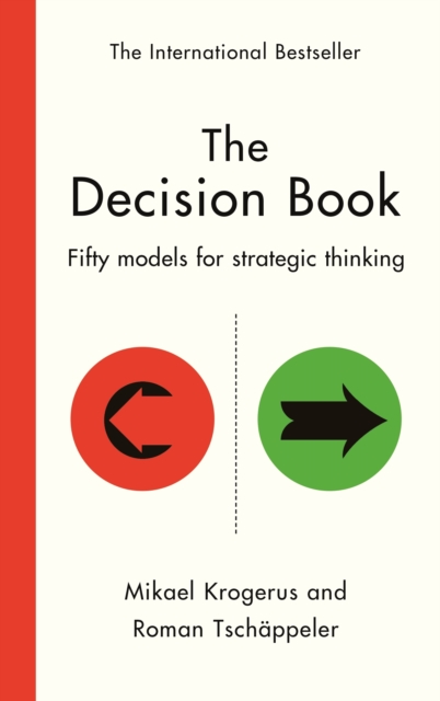 The Decision Book : Fifty models for strategic thinking (New Edition), Hardback Book