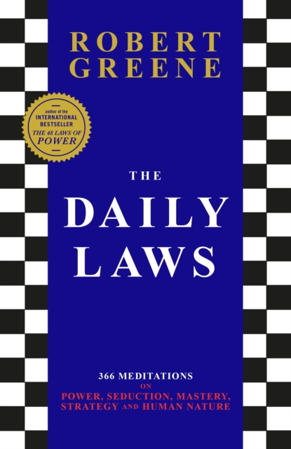 The Daily Laws : 366 Meditations from the author of the bestselling The 48 Laws of Power, Paperback / softback Book