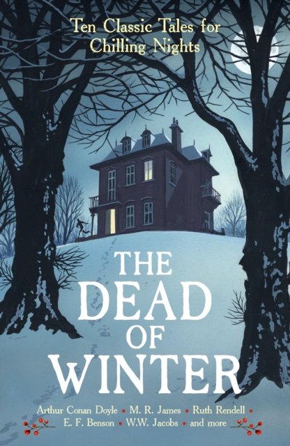 The Dead of Winter : Ten Classic Tales for Chilling Nights, Paperback / softback Book