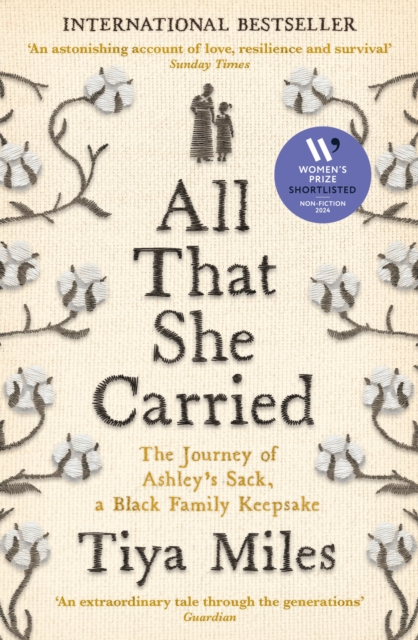 All That She Carried : The Journey of Ashley's Sack, a Black Family Keepsake, Paperback / softback Book