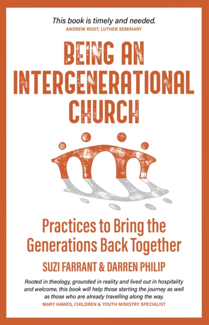 Being an Intergenerational Church : Practices to Bring the Generations Back Together, EPUB eBook