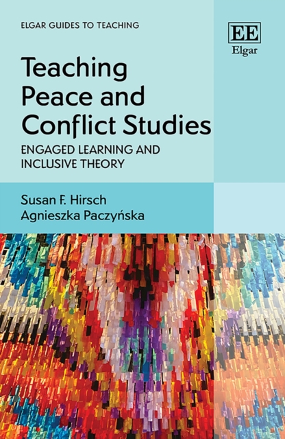 Teaching Peace and Conflict Studies : Engaged Learning and Inclusive Theory, PDF eBook