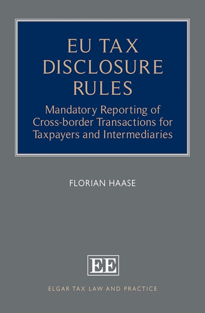 EU Tax Disclosure Rules : Mandatory Reporting of Cross-border Transactions for Taxpayers and Intermediaries, EPUB eBook