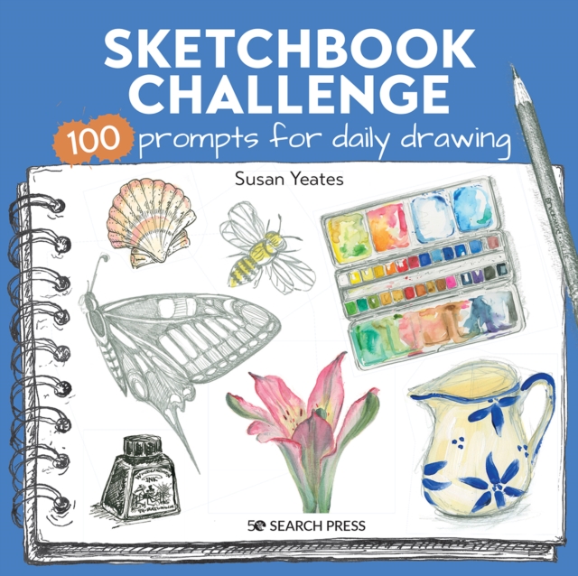 Sketchbook Challenge : 100 Prompts for Daily Drawing, Paperback / softback Book