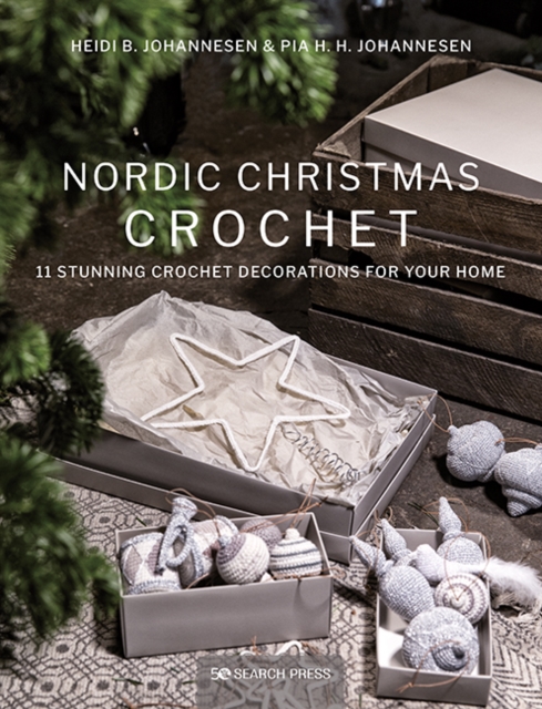 Nordic Christmas Crochet : 11 stunning crochet decorations for your home, PDF eBook