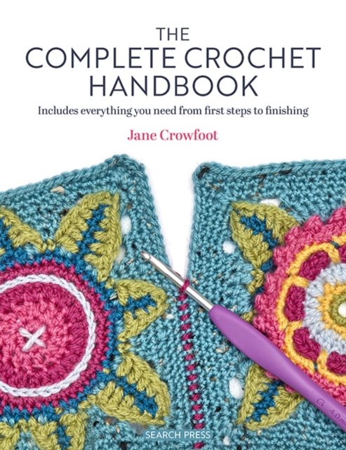 Complete Crochet Handbook : Includes everything you need from first steps to finishing, PDF eBook
