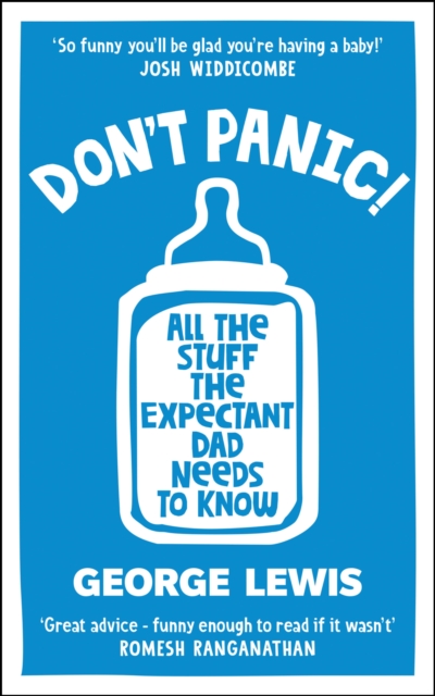 DON'T PANIC! : All the Stuff the Expectant Dad Needs to Know, EPUB eBook