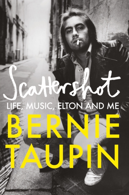 Scattershot : Life, Music, Elton and Me, Hardback Book