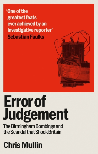 Error of Judgement : The Birmingham Bombings and the Scandal That Shook Britain, EPUB eBook
