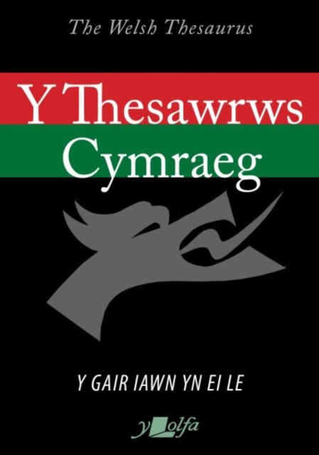 Thesawrws Cymraeg, Y / Welsh Thesaurus, The, 2020 : The Welsh Theusarus, Paperback / softback Book