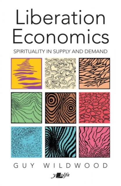 Liberation Economics - Spirituality in Supply and Demand, Paperback / softback Book